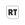 RT